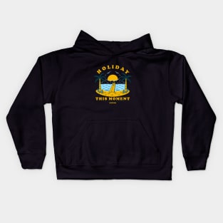 Holiday This Moment Time to Relax Kids Hoodie